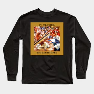 Stations of the Cross -  Via Crucis #4 of 15 Long Sleeve T-Shirt